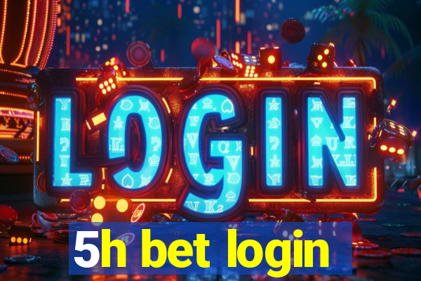 5h bet login